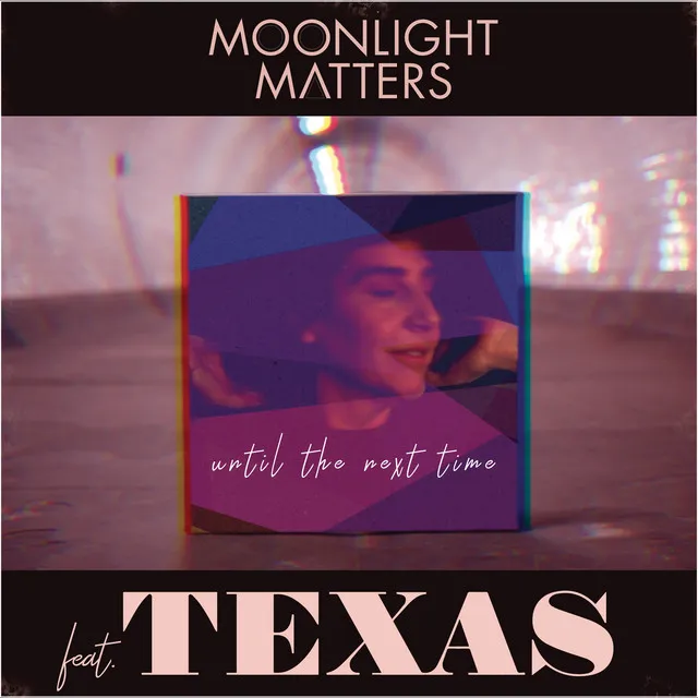 Until The Next Time (feat. Texas)