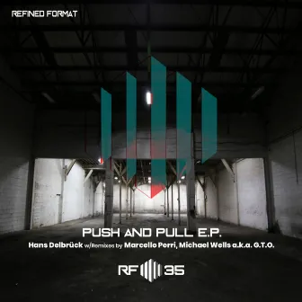 Push & Pull E.P. by Hans Delbruck