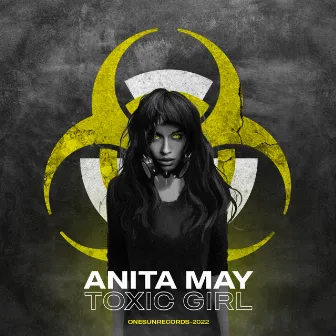 Toxic Girl by Anita May