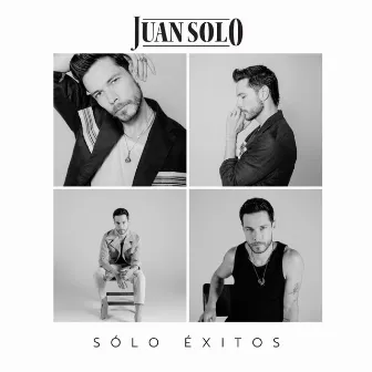 Juan Solo: Sólo Éxitos by Juan Solo