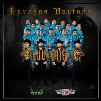 Leyenda Beltrán by Dupla Real