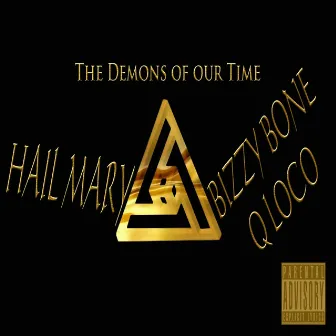 Hail Mary (The Demons Of Our Time) - Single by Q Loco