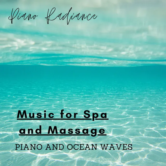 Music for Spa and Massage: Piano and Ocean Waves