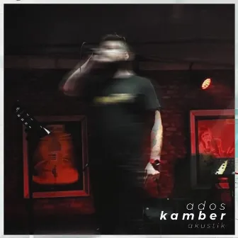 Kamber (Acoustic) by Ados