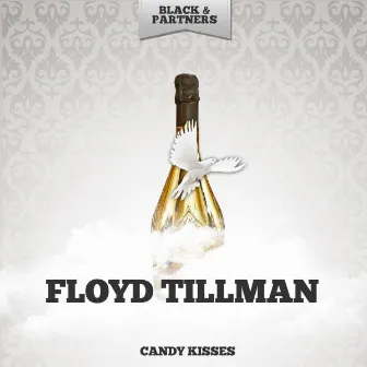 Candy Kisses by Floyd Tillman