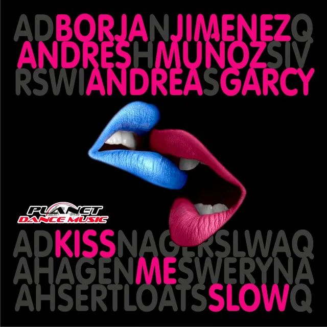 Kiss Me Slow - Juanlu Navarro Remix