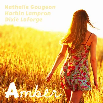 Amber by Nathalie Gougeon