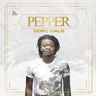 Dope Girl by Pepper