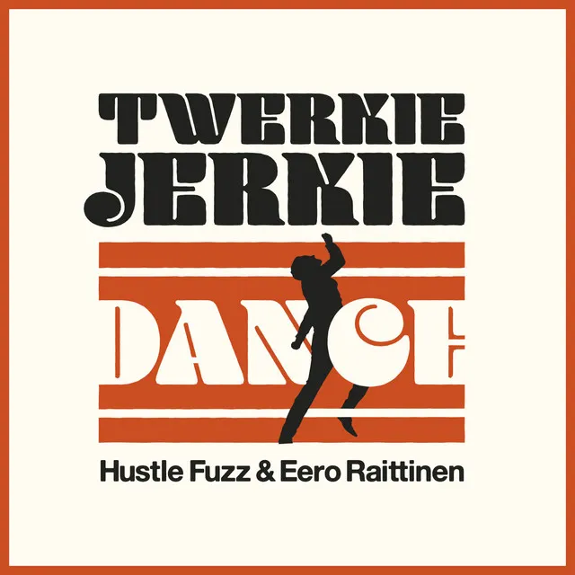 Twerkie Jerkie Dance