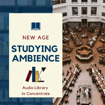 Studying Ambience - New Age Audio Library to Concentrate by High School Principal