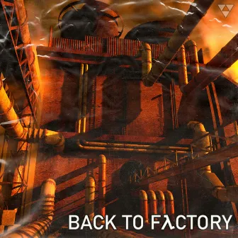 BACK TO FACTORY by GELLOTY