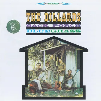 Back Porch Bluegrass by The Dillards