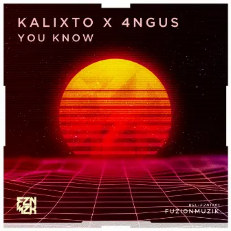 You Know by Kalixto