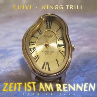 Zeit Ist Am Rennen by KINGG TRILL