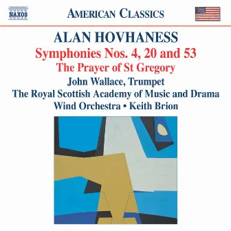 Hovhaness: Symphonies Nos. 4, 20 and 53 by Alan Hovhaness