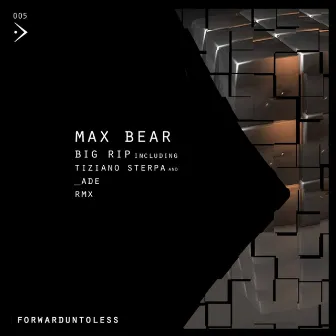 Big Rip by Max Bear