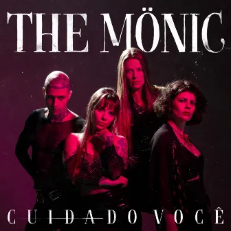 Cuidado Você by The Mönic