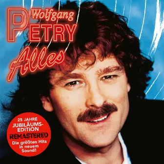 Alles (25 Jahre Jubiläums-Edition) by Wolfgang Petry