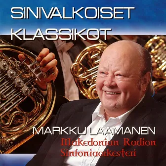 Sinivalkoiset klassikot by Markku Laamanen