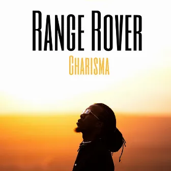 Range Rover (Acoustic) by Charisma