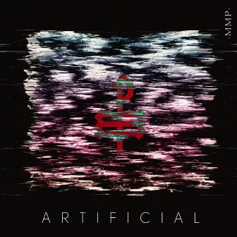 Artificial by Make Mama Proud