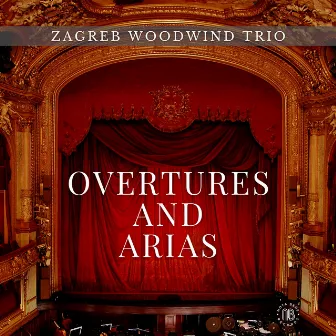 Overtures and Arias by Zagreb Woodwind Trio