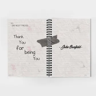 Thank You for Being You by Jake Banfield