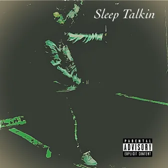 Sleep Talkin by PillXXX