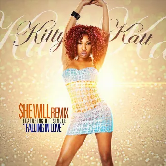 She Will (Remix) by Kitty Katt