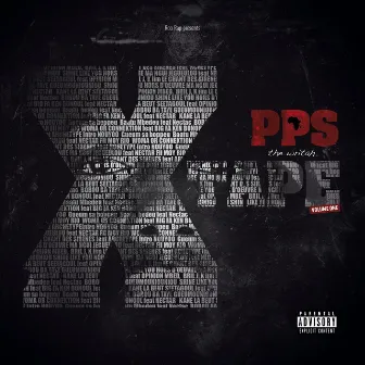 The Xtape by PPS the Writah