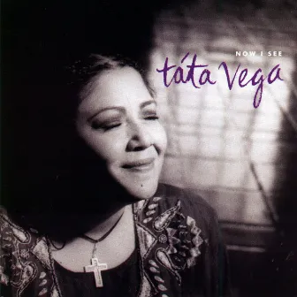 Now I See by Tata Vega