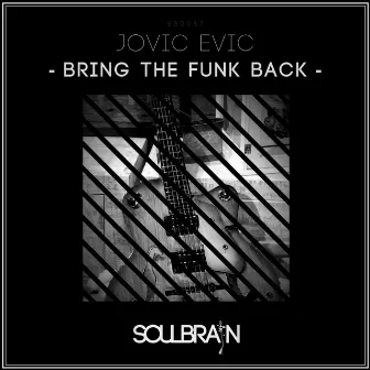 Bring The Funk Back by Jovic Evic