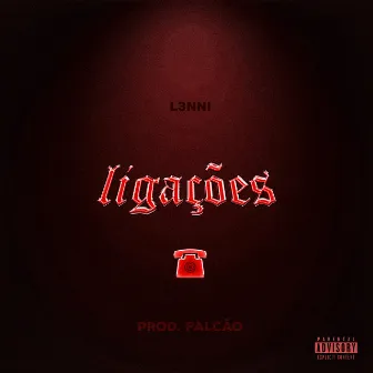 Ligações by Prod. Falcão