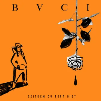 Seitdem du fort bist by BACI