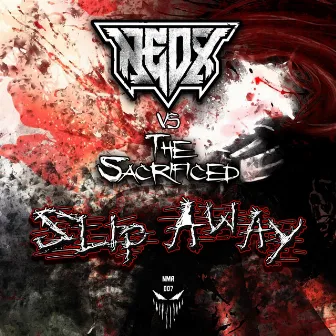 Slip Away by The Sacrificed