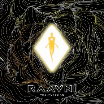 Transmission by Raavni