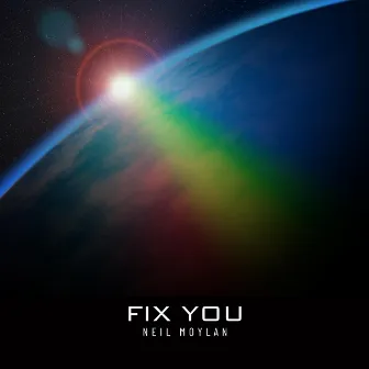 Fix You (Orchestral) by Neil Moylan