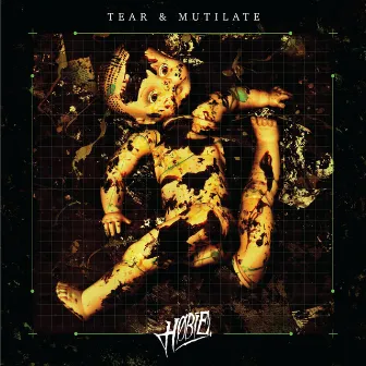 Tear And Mutilate by Høbie