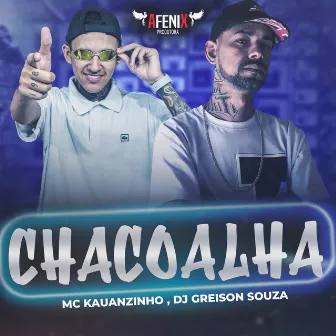 Chacoalha by Mc Kauanzinho