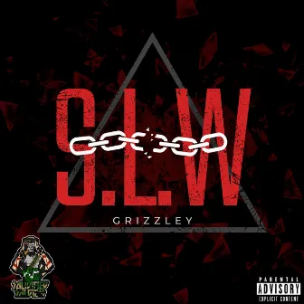 S.L.W by Grizzley