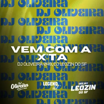 Vem com a xota by DJ Leozin do SF