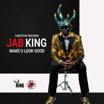 Make U Look Good by Jab King