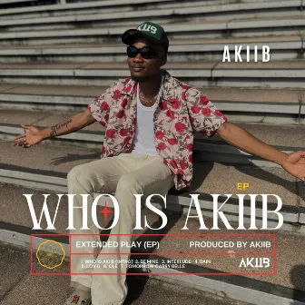 Who is Akiib? (EP) by Akiib