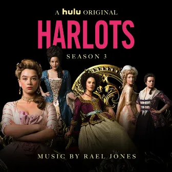 Harlots Seasons 3 (Original Series Soundtrack) by Rael Jones