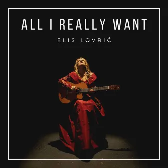 All i really want by Elis Lovric