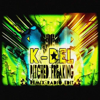 Pitch Freaking (feat. Stephan Endemann) by K-Del