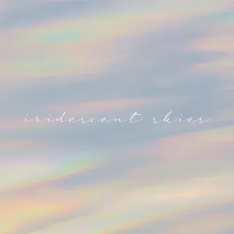 iridescent skies by Elsi