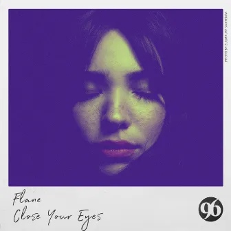 Close Your Eyes by Flane