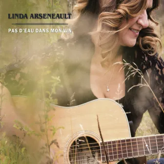 Pas d'eau dans mon vin by Linda Arseneault