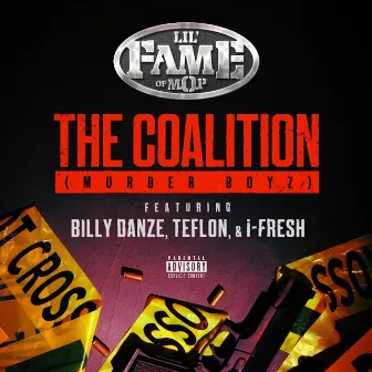 The Coalition (Murder Boyz) by Lil Fame